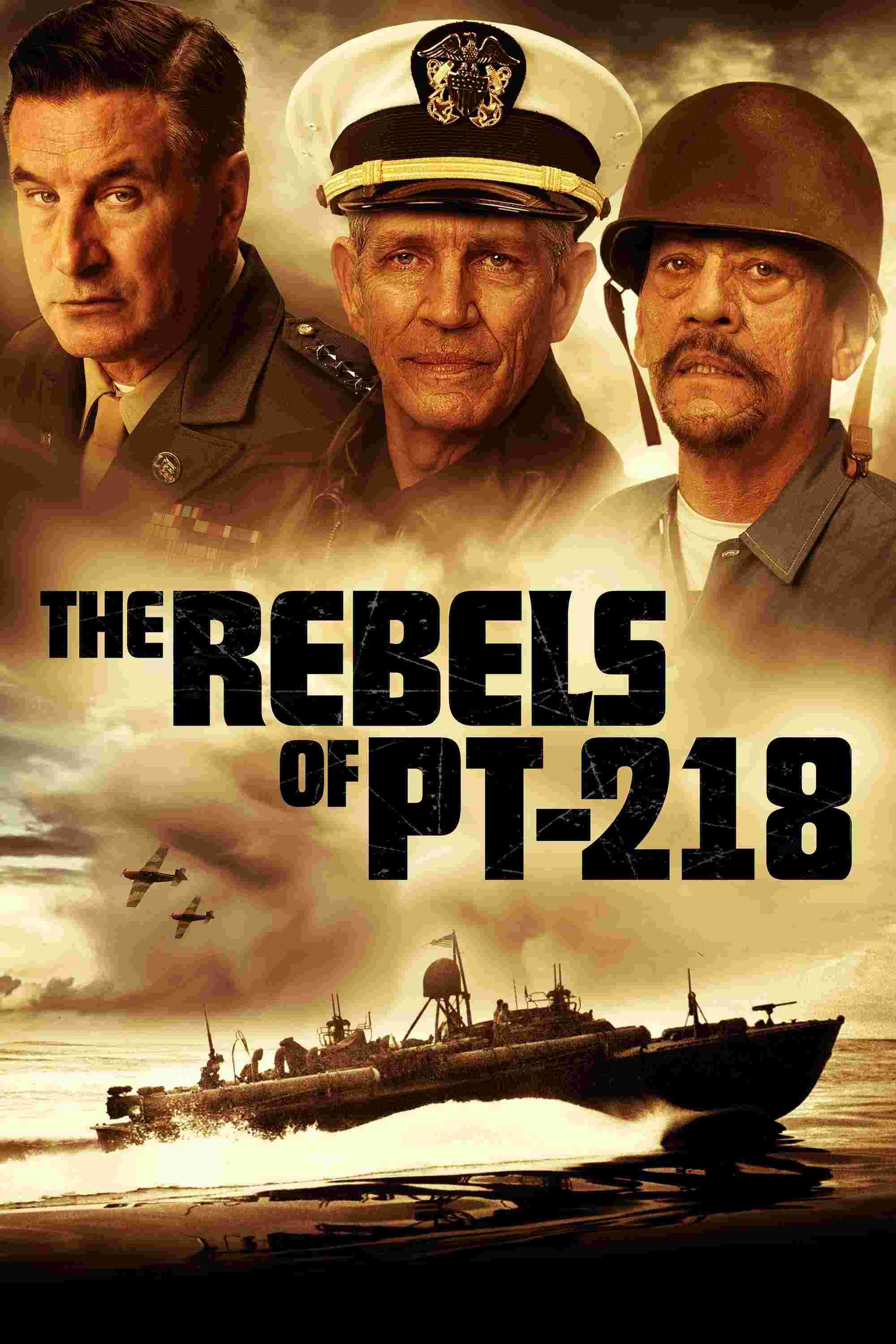 The Rebels of PT-218 (2021) Eric Roberts